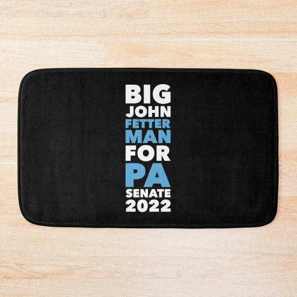 Item preview, Big John Fetterman for PA Senate 2022 designed and sold by Ellie and Jack.