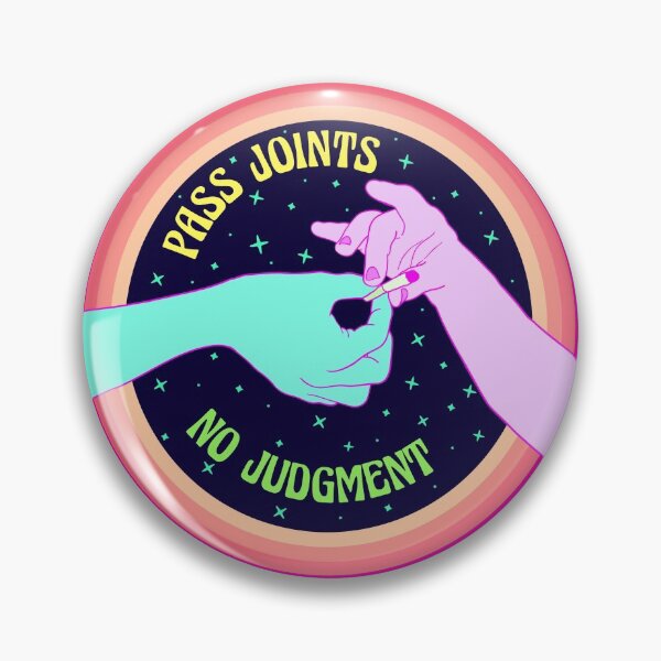 Item preview, Pass Joints No Judgment designed and sold by stonedwitch.