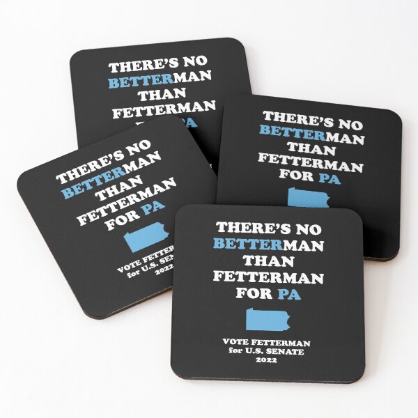 Item preview, No Better Man Than John Fetterman for PA Senate 2022 designed and sold by Ellie and Jack.