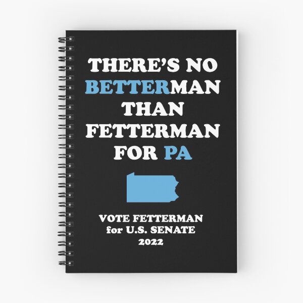 Item preview, No Better Man Than John Fetterman for PA Senate 2022 designed and sold by Ellie and Jack.