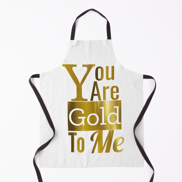 Item preview, You are gold to me designed and sold by MXanwar.