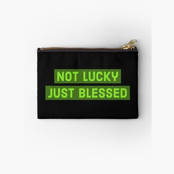 Item preview, Not Lucky Just Blessed designed and sold by HaHaProductions.