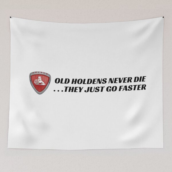 Item preview, Old Holdens Never Die. . . They Just Go Faster designed and sold by Old Holdens Never Die.