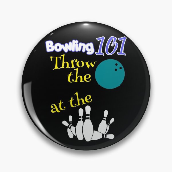 Item preview, Bowling 101 Throw The Ball At The Pins designed and sold by ThreadsNouveau.