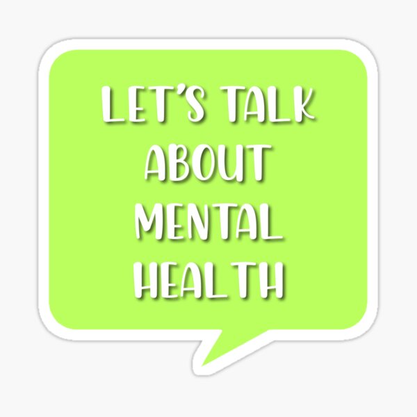let's talk about mental health Sticker