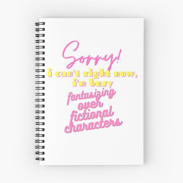 Item preview, Sorry! i can't right now, i'm busy fantasizing over fictional characters Funny Pink & Yellow Retro Relatable Quote designed and sold by NarwhalsINVADE.