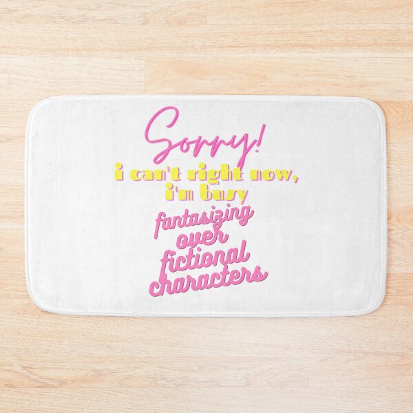 Item preview, Sorry! i can't right now, i'm busy fantasizing over fictional characters Funny Pink & Yellow Retro Relatable Quote designed and sold by NarwhalsINVADE.