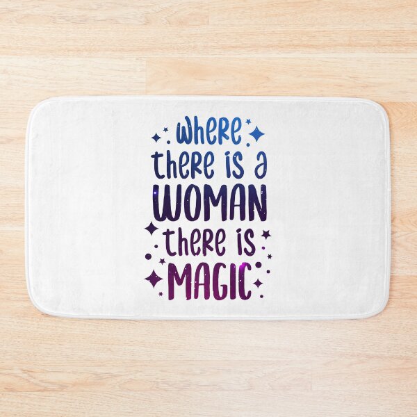 Item preview, Where There is a Woman There is Magic - Happy Womens Day 2021 designed and sold by ClaudiaGrosso.