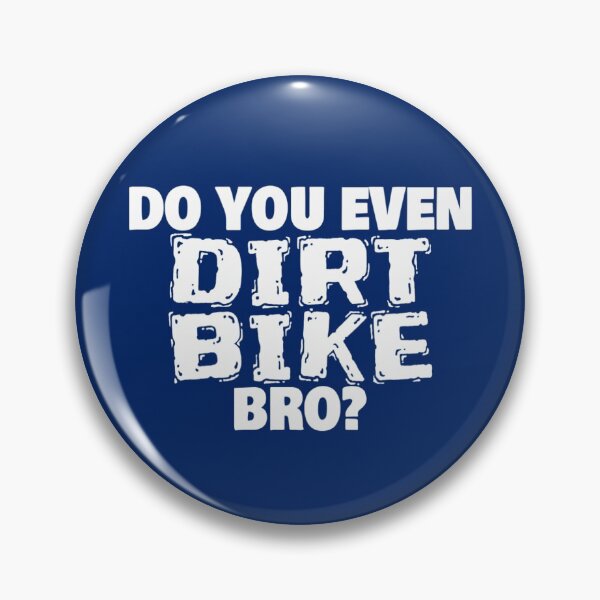 Item preview, Do You Even Dirt Bike Bro Dirt Biking T Shirt Merch designed and sold by PRINTS2HOT.