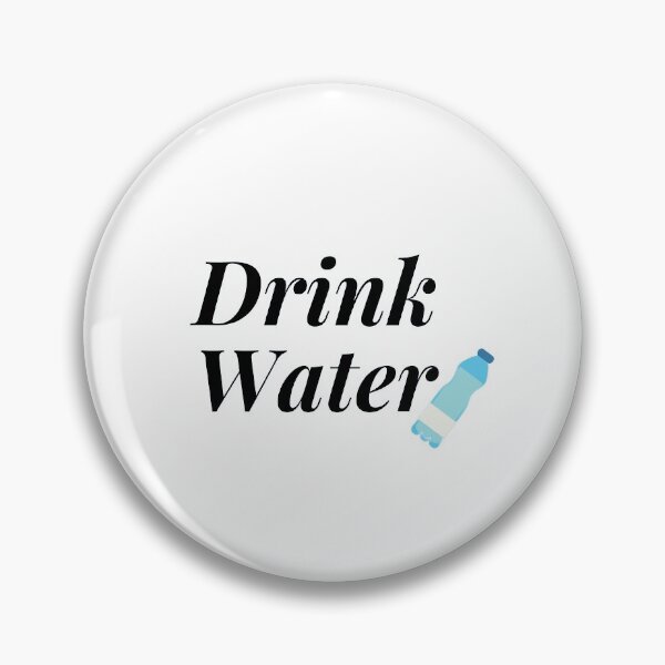 Item preview, Drink Water  designed and sold by Sisterly.