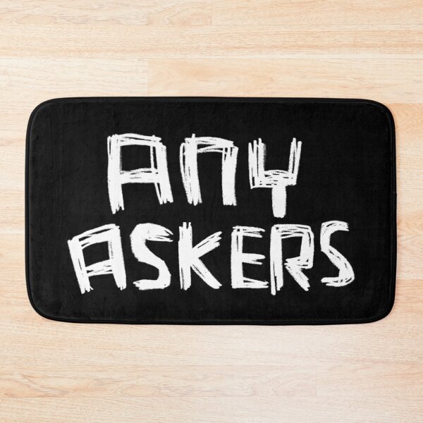 Item preview, Any Askers designed and sold by badlydrawnbabe.
