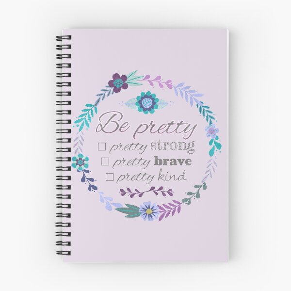 Item preview, Be Pretty, Pretty Strong, Pretty Brave, Pretty Kind designed and sold by laurakarot.