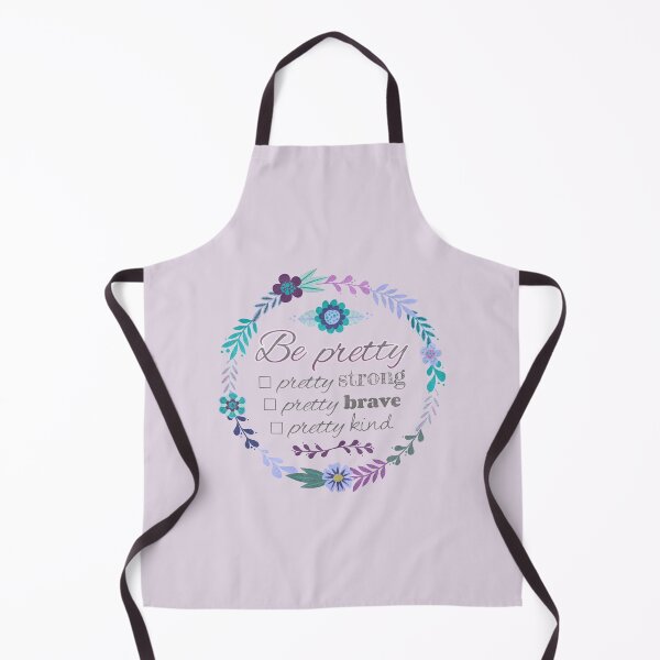 Item preview, Be Pretty, Pretty Strong, Pretty Brave, Pretty Kind designed and sold by laurakarot.