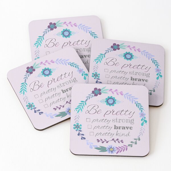 Item preview, Be Pretty, Pretty Strong, Pretty Brave, Pretty Kind designed and sold by laurakarot.