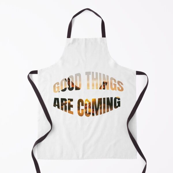 Item preview, Good Things Are Coming designed and sold by WowAllinOne.