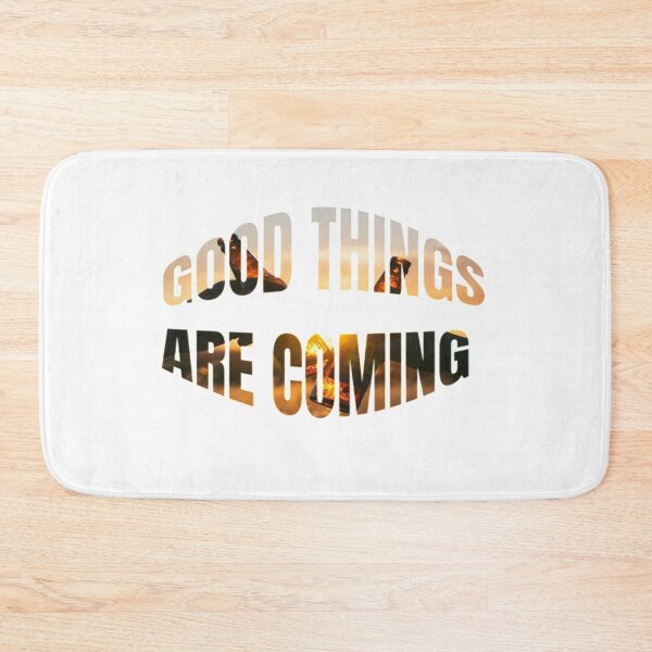 Item preview, Good Things Are Coming designed and sold by WowAllinOne.