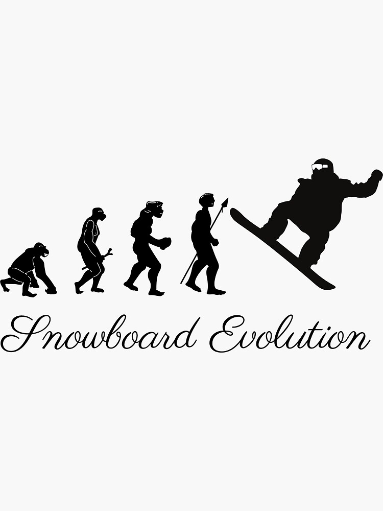 Snowboard Evolution T-Shirt, Snowboarding Evolution Shirt, Snowboard Gift,  Funny Snowboarder Gift, Skiing Shirt, Ski T-Shirt Sticker for Sale by  NPshopton