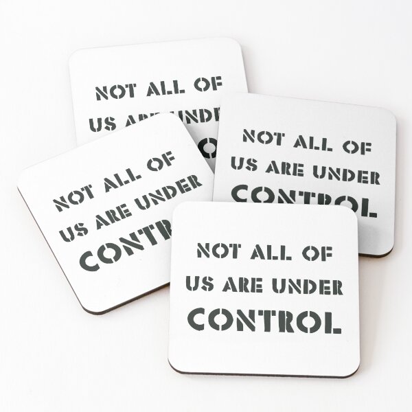 Item preview, Not All Of Us Are Under Control designed and sold by Yeaha.