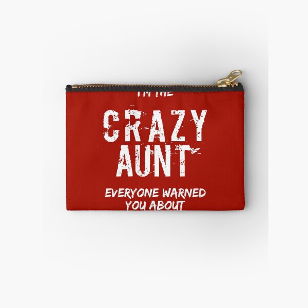 Item preview, I'm The Crazy Aunt Everyone Warned You About designed and sold by RRiDesigns.