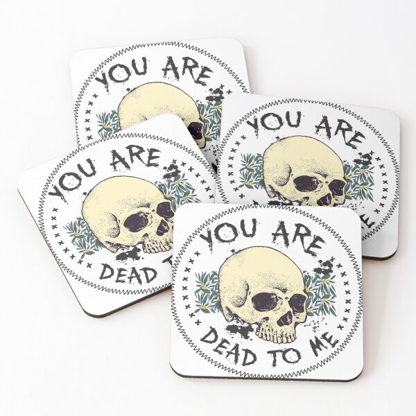 Item preview, You Are Dead To Me designed and sold by dcoxdesigns.