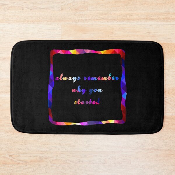 Item preview, Always remember why you started! designed and sold by titanosdesign.