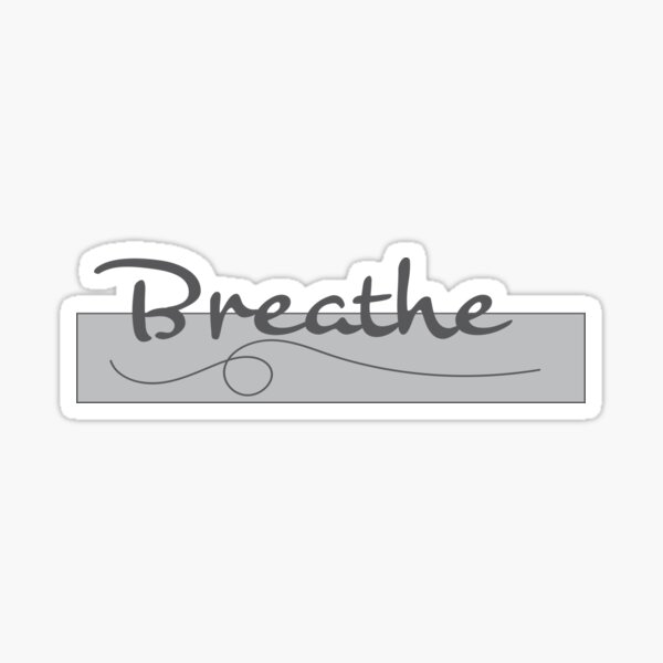 Positive Vibes - Breathe Sticker