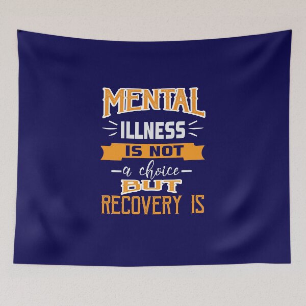 Item preview, Mental Illness Is Not A Choice Mental Health Motivational Quote  designed and sold by Motivational-m.