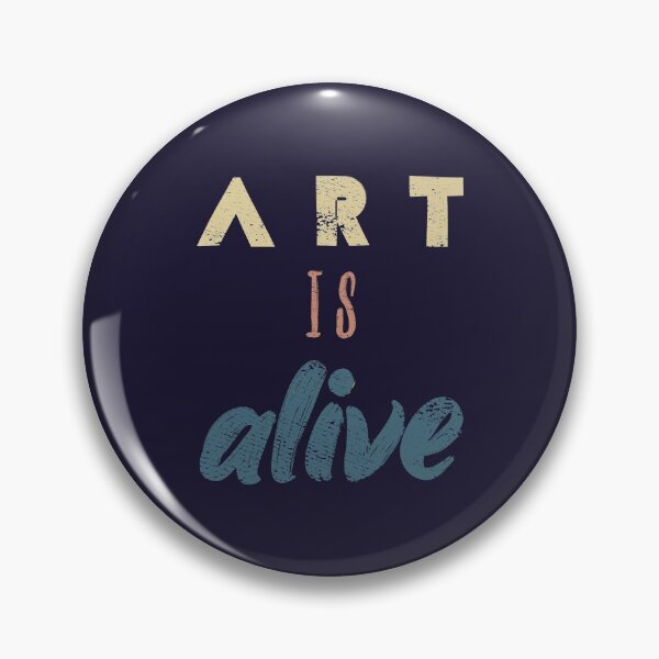 Item preview, Art Is Alive designed and sold by Creatively Torn.