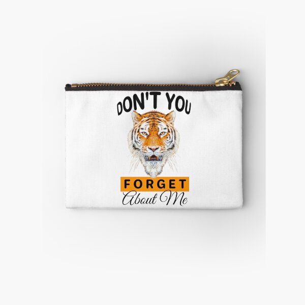Item preview, Dont You Forget About Me Tiger designed and sold by aktiveaddict.
