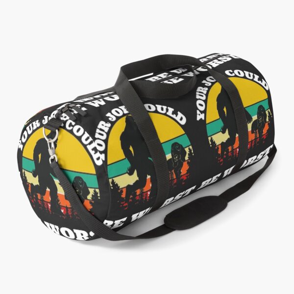 Item preview, Your job could be worse (Big Foot walking the Dog) designed and sold by UnboundFull.