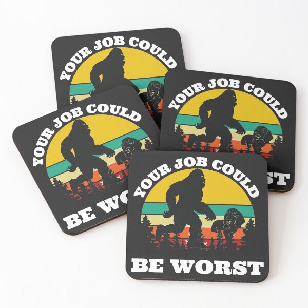 Item preview, Your job could be worse  (Big Foot walking the Dog) designed and sold by UnboundFull.
