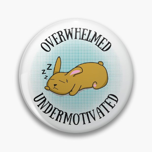 Item preview, Overwhelmed / Undermotivated designed and sold by Primal Frog.