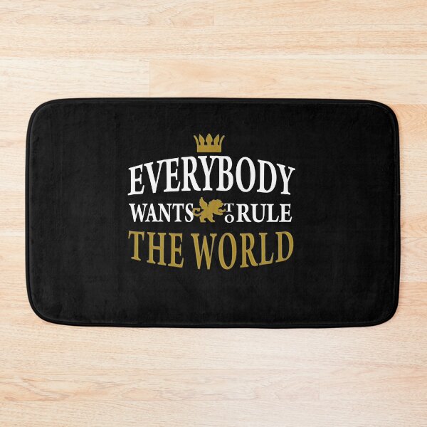 Item preview, Every Body Wants to Rule The World designed and sold by T-mess.