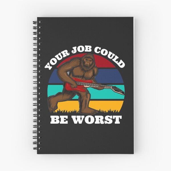 Item preview, Your Job could be worse (Big Foot Guitarist) designed and sold by UnboundFull.