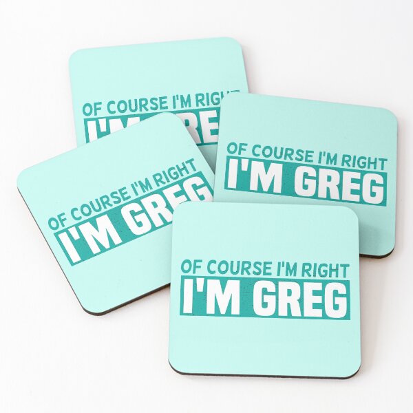 Item preview, Of Course I'm Right I'm Greg Funny Gift Idea  designed and sold by YES!GOODY.