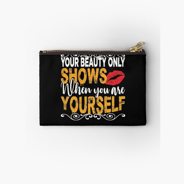 Item preview, Your Beauty Only Shows When You Are Yourself designed and sold by Motivational-m.