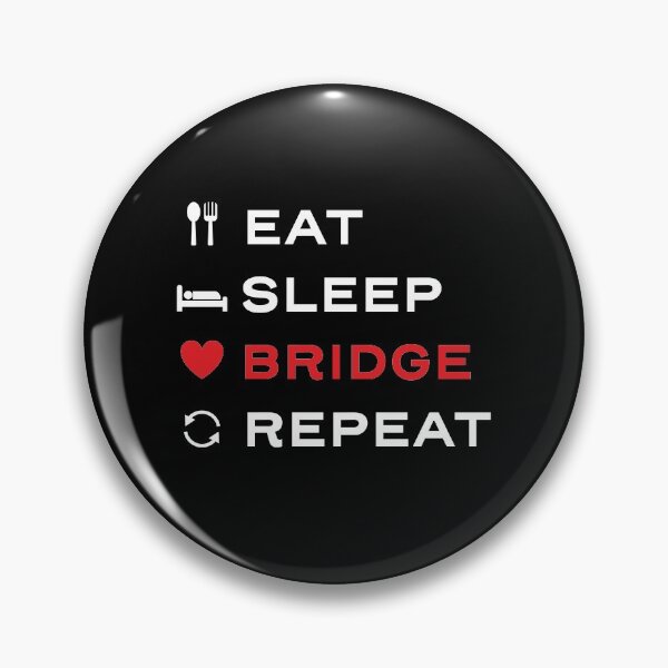Item preview, Eat. Sleep. Bridge. Repeat. For duplicate bridge players designed and sold by Peter Orum.