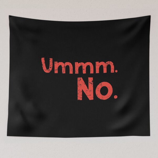 Item preview, Ummm No Funny Quotes designed and sold by YES!GOODY.