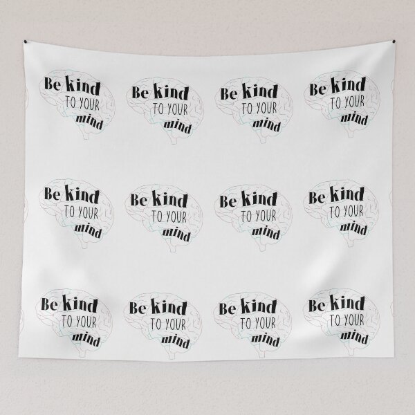 Item preview, Be Kind to Your Mind designed and sold by kaylanettleton.