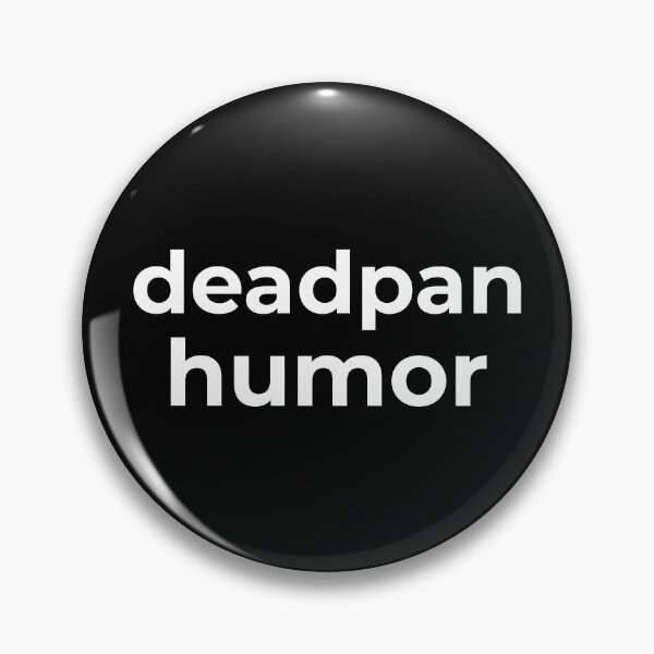 Item preview, deadpan humor designed and sold by artfulnotebook.