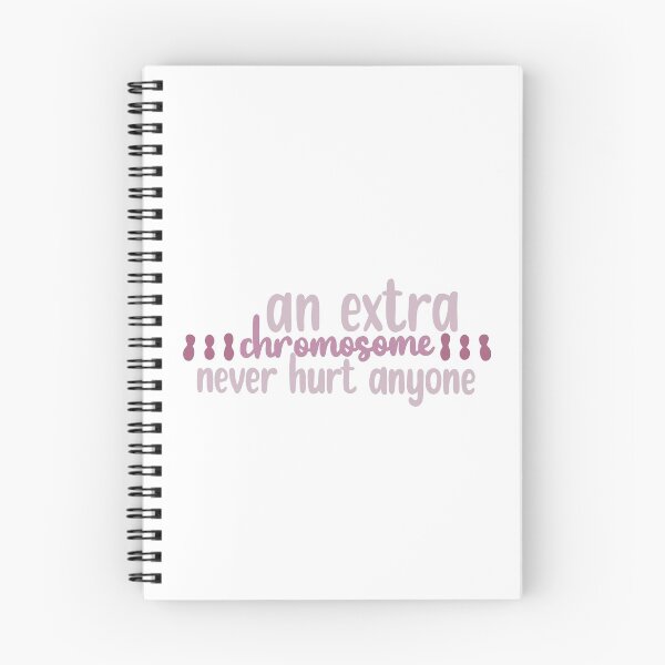 Item preview, An Extra Chromosome Never Hurt Anyone designed and sold by kaylanettleton.