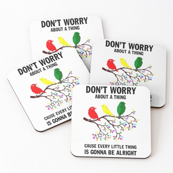 Item preview, Don't Worry About A Thing Cause Every Little Thing Is Gonna Be Alright designed and sold by TD74s.