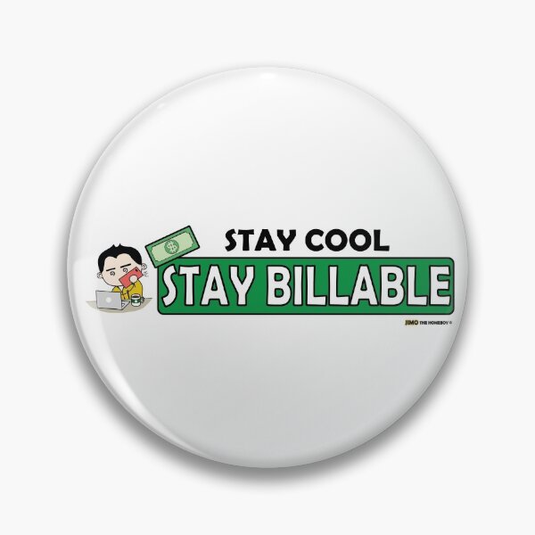 Item preview, Stay Cool Stay Billable designed and sold by CLAY-PRO.