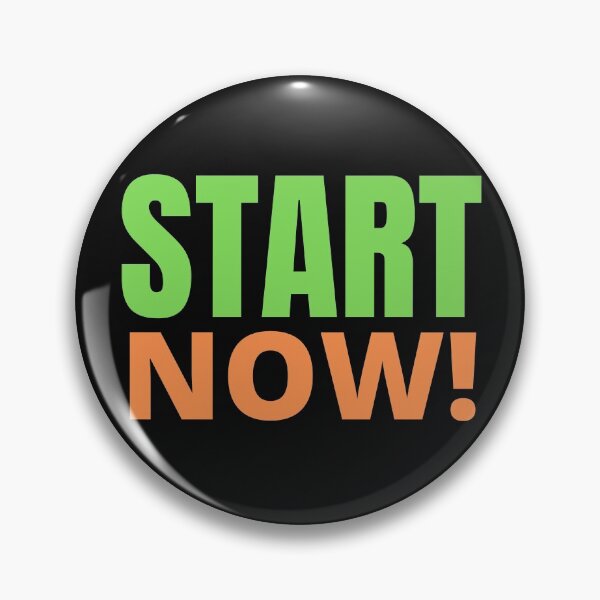 Item preview, Start Now! designed and sold by kwbord.