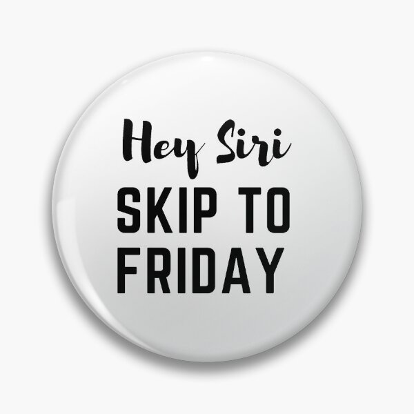 Item preview, Het Siri Skip To Friday  designed and sold by artesiaKT.