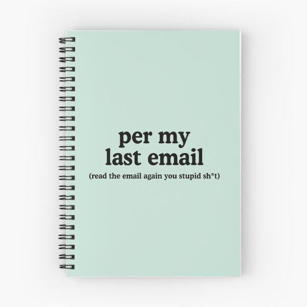 Item preview, Per My Last Email designed and sold by allysmar.