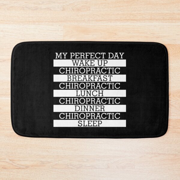 Item preview, My Perfect Day: Chiropractic designed and sold by orlumbuspirate.