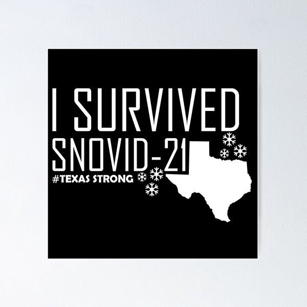 Item preview, I Survived Snovid 21 Texas Strong Tshirt Funny Gifts designed and sold by Onlyc2025.