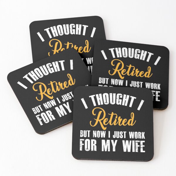 Item preview, Retired 2021,Retirement Gift,Now i only work for my wife designed and sold by hasanmasud.
