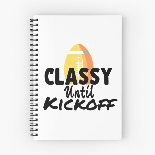 Item preview, Classy until kickoff hoodie designed and sold by Tarakulshop.